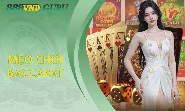 Mẹo Chơi Baccarat